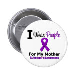 Alzheimer's Disease Purple Ribbon For My Mother Pin