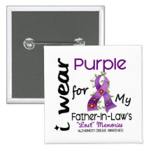 Alzheimers I Wear Purple For My Father-In-Law 43 Buttons