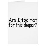 Am I Too Fat For This Diaper