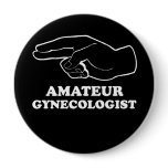 AMATEUR GYNECOLOGIST T-shirt