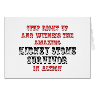 Amazing Kidney Stone Survivor In Action by Kidney_Stone_Shirts