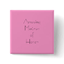 Amazing Matron of Honour