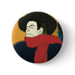 Ambassadeurs: Artistide Bruant by Toulouse Lautrec Pinback Buttons