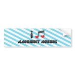 Ambient Music Bumper Sticker