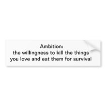 ambition bumper sticker