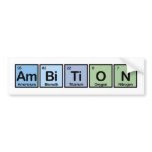 Ambition made of Elements Bumper Sticker