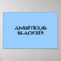 Ambitious Slacker