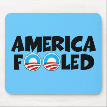 America fooled-anti Obama stuff