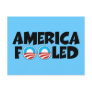 America fooled-anti Obama stuff