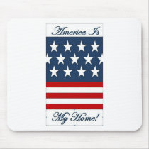 America_Is_My_Home Mouse Pad