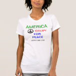 AMERICA OCCUPY FOR PEACE JUSTICE AND JOBS TEE SHIRT