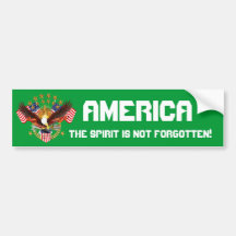 America Spirit Is Not Forgotten Please See Notes Bumper Stickers
