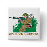 American Bushman Pinback Button
