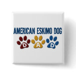 AMERICAN ESKIMO DOG DAD Paw Print Pinback Button