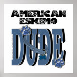 American Eskimo DUDE Poster