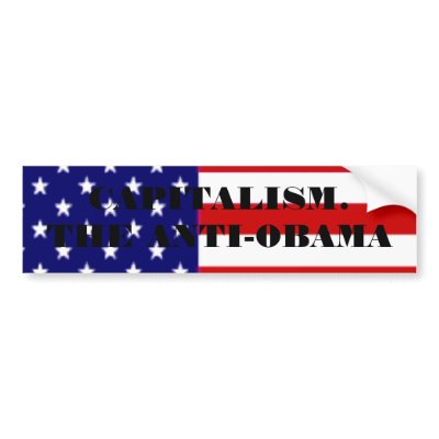 american-flag, CAPITALISM. THE ANTI-OBAMA Bumper Stickers by MadDawg16