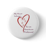 American Foxhound Heart Belongs Pinback Buttons