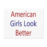 American Girls Look Better Post Cards