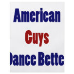 American Guys Dance Better Flyers