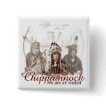 American Indian Button We are all related