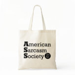 American Sarcasm Society Bags