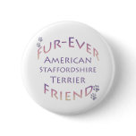 American Staffordshire Terrier Furever Pinback Buttons