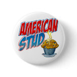 American Stud Muffin Button