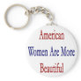 American Women Are More Beautiful Key Chain
