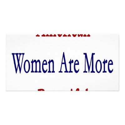 American Women Are More Beautiful Photo Card Template by Supernova23