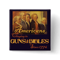 Americans, Clinging to Guns & Bibles Pin