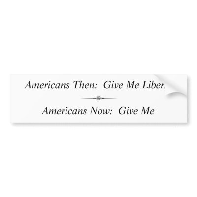 Americans Then:  Give Me Liberty ... Bumper Stickers by RaeArmstrong