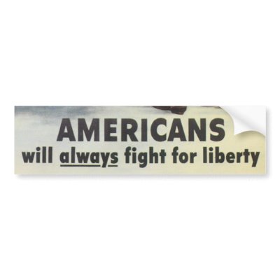 Americans Will Always fight for liberty Bumper Bumper Stickers by golden_oldies