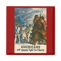 Americans Will Always Fight for Liberty - WWII Refrigerator Magnets