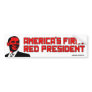 America's First Red President Bumper Sticker
