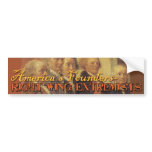 America's Founding Fathers: Right Wing Extremists bumper stickers