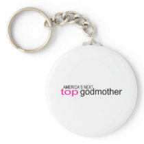 Americas Next Top Godmother Key Chains