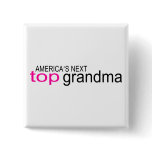 Americas Next Top Grandma Pins
