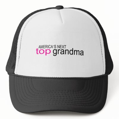 Americas Next Top Grandma Trucker Hat by TeeZazzle