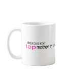 Americas Next Top Mother In Law mugs