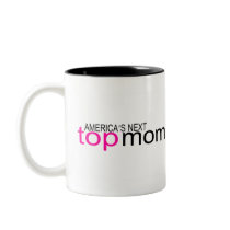 Americas Next Top Mum Coffee Mugs