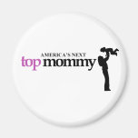 Americas Next Top Mummy Refrigerator Magnet