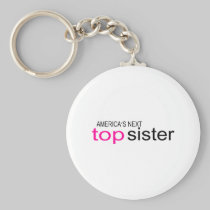 Americas Next Top Sister keychains