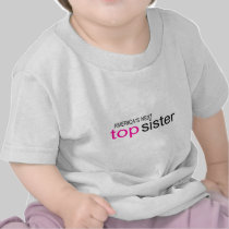 Americas Next Top Sister t-shirts