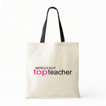 Americas Next Top Teacher Tote Bags