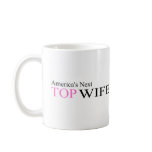 America's Next Top Wife Coffee Mug