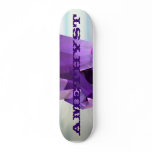 AMETHYST SKATE BOARD