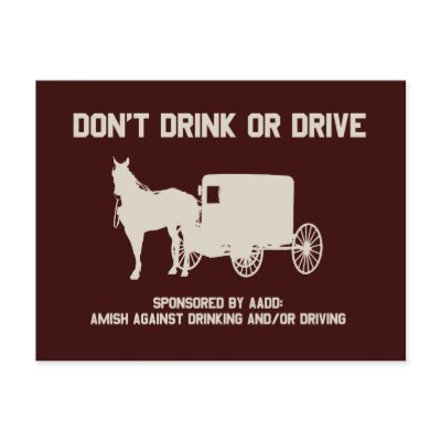 Amish - dont drink or drive by strk3