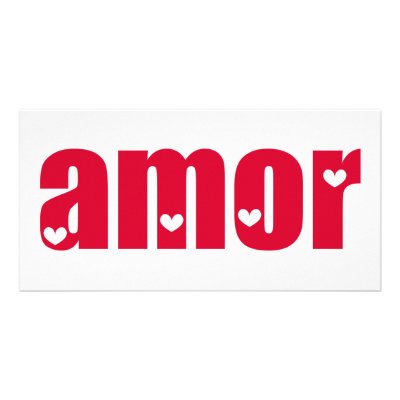 Amor! Spanish Love design! Photo Card by angeria