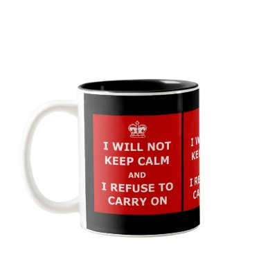 Amusing keep calm mugs by Keepcalmncarryon