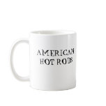 An American Hot Rod mugs